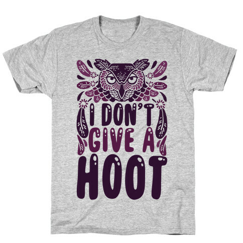 I Don't Give A Hoot T-Shirt