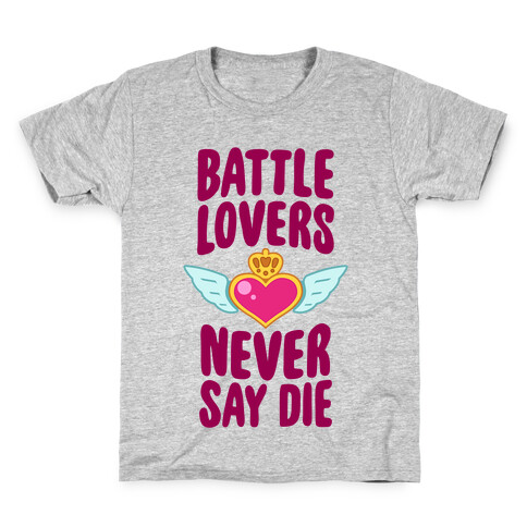 Battle Lovers Never Say Die Kids T-Shirt