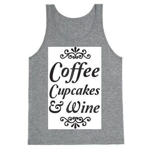 Coffee, Cupcakes & Wine Tank Top