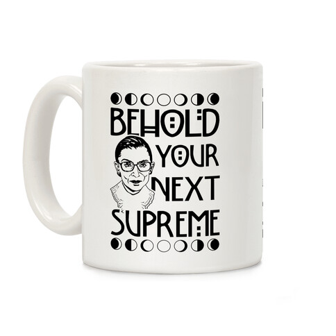 Behold Your Next Supreme Coffee Mug