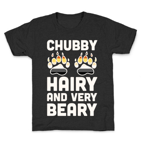 Chubby Hairy And Very Beary Kids T-Shirt