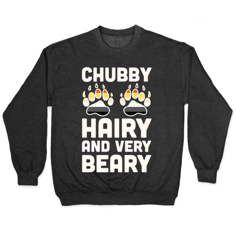 Chubby Hairy And Very Beary Pullover