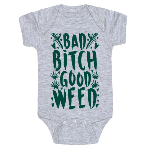 Bad Bitch Good Weed Baby One-Piece