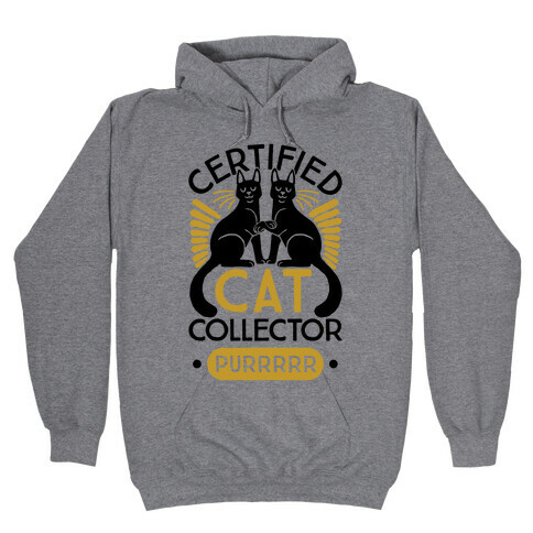 Certified Cat Collector Hooded Sweatshirt