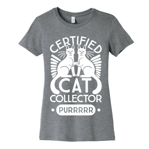 Certified Cat Collector Womens T-Shirt