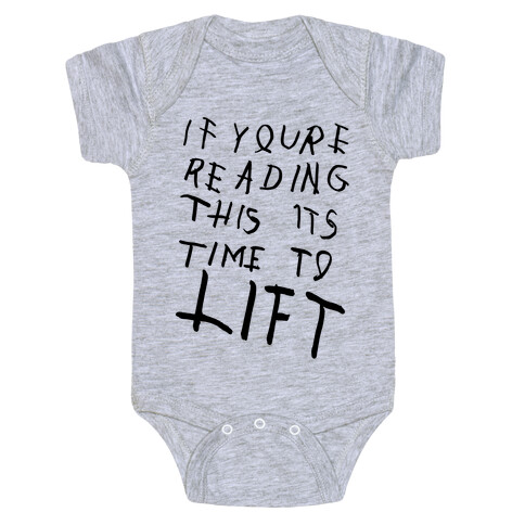 If You're Reading This It's Time To Lift Baby One-Piece