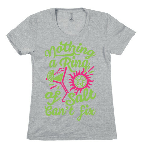Nothing A Ring Of Salt Can't Fix Womens T-Shirt