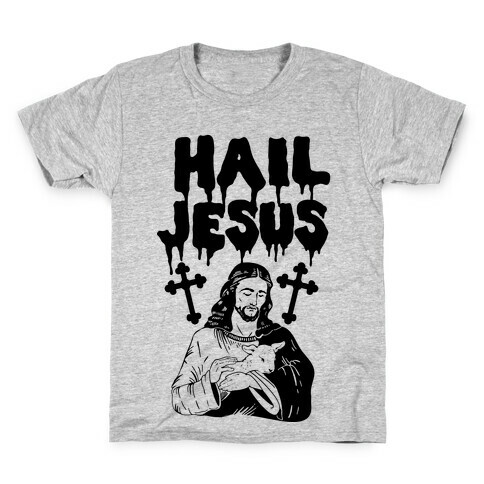 Hail Jesus Kids T-Shirt