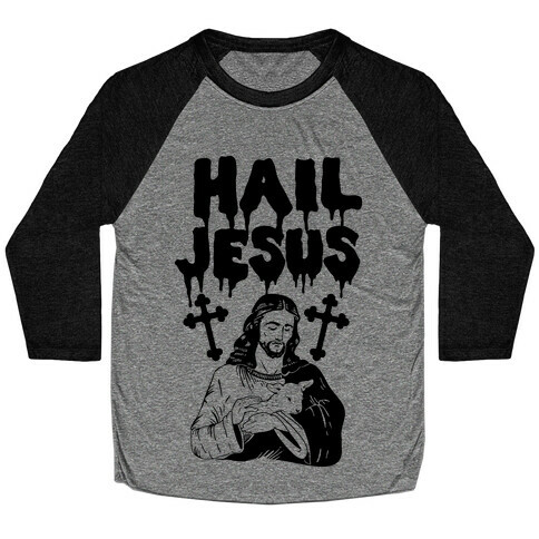 Hail Jesus Baseball Tee