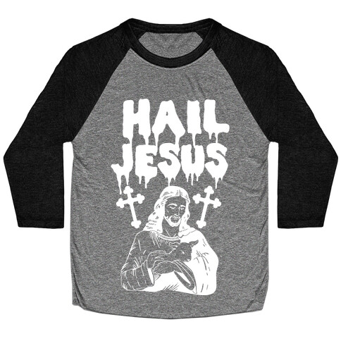 Hail Jesus Baseball Tee