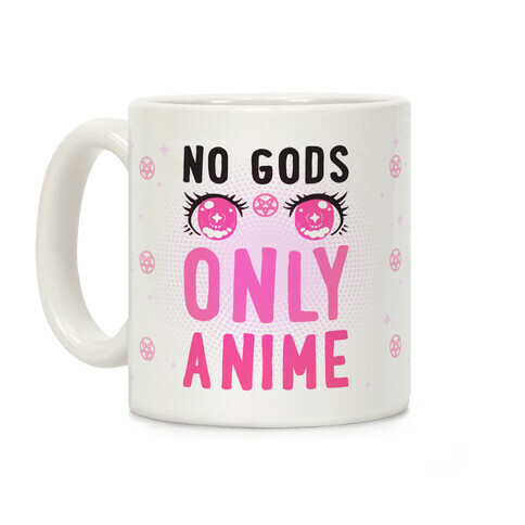 No Gods Only Anime Coffee Mug