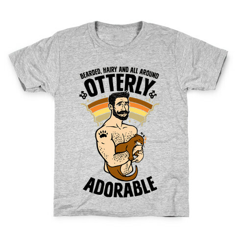 Bearded Hairy and All Around Otterly Adorable Kids T-Shirt