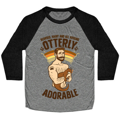 Bearded Hairy and All Around Otterly Adorable Baseball Tee