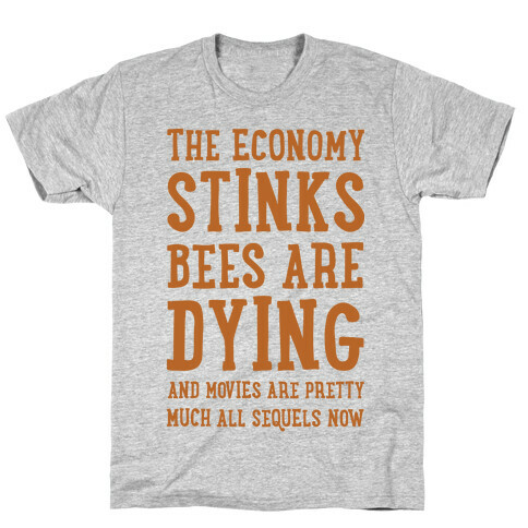 The Economy Stinks Bees Are Dying T-Shirt