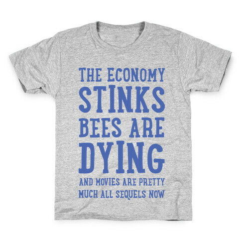 The Economy Stinks Bees Are Dying Kids T-Shirt