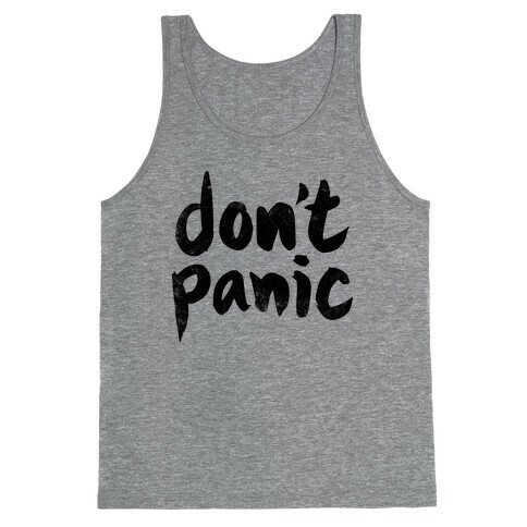 Don't Panic Tank Top