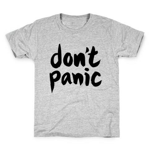 Don't Panic Kids T-Shirt