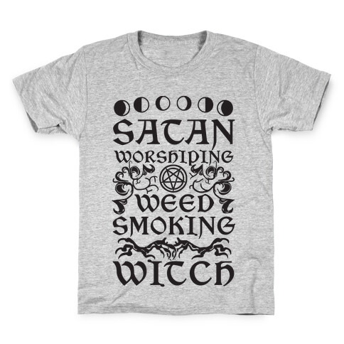 Satan Worshiping Weed Smoking Witch Kids T-Shirt