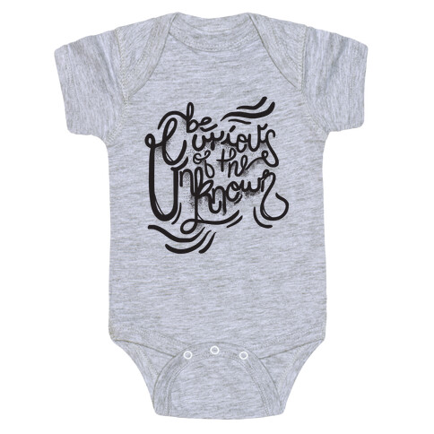 Be Curious Of The Unknown Baby One-Piece