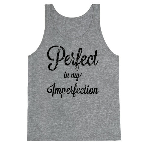 Perfect in my Imperfection (Hoodie) Tank Top