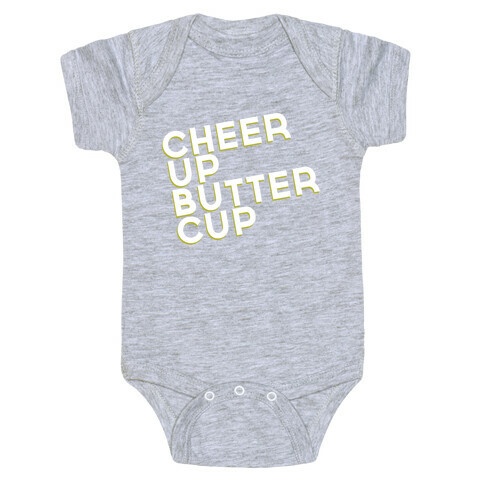 Cheer Up Buttercup Baby One-Piece