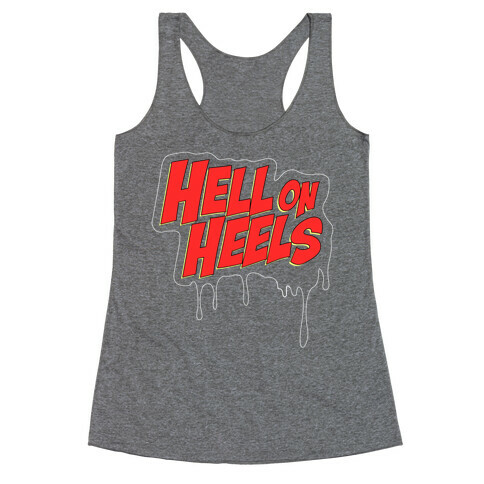Hell on Heels Racerback Tank Top