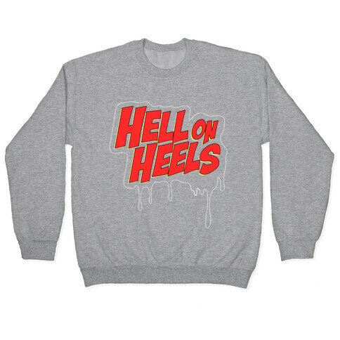 Hell on Heels Pullover