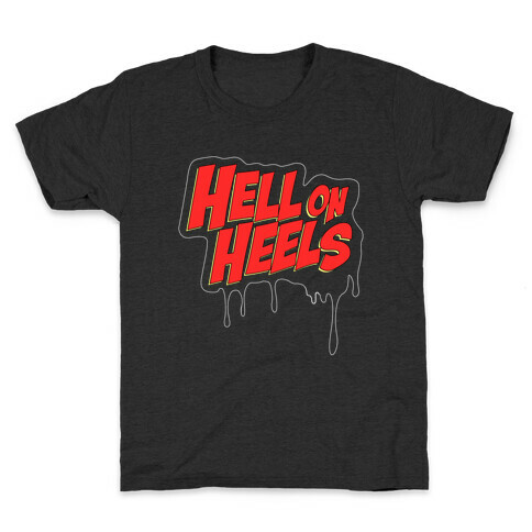 Hell on Heels Kids T-Shirt