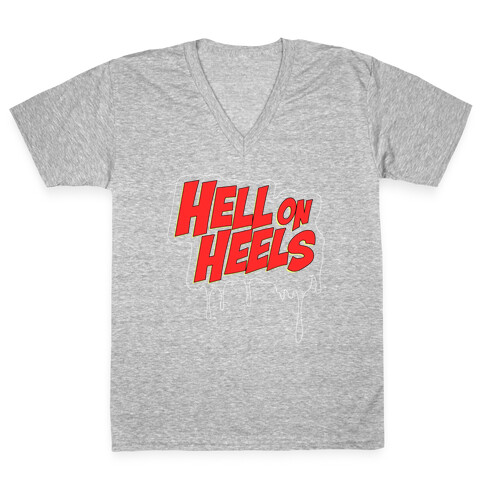 Hell on Heels V-Neck Tee Shirt