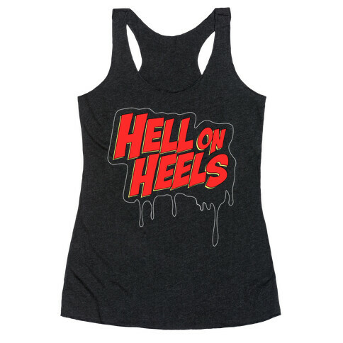 Hell on Heels Racerback Tank Top