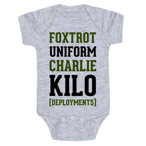 Foxtrot Uniform Charlie Kilo (Deployments) Baby One-Piece