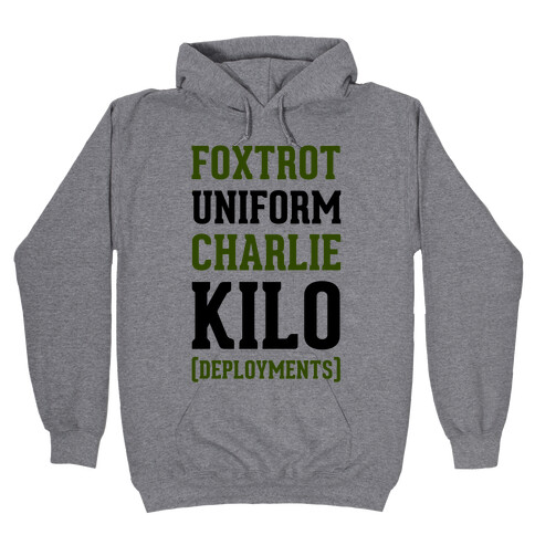 Foxtrot Uniform Charlie Kilo (Deployments) Hooded Sweatshirt