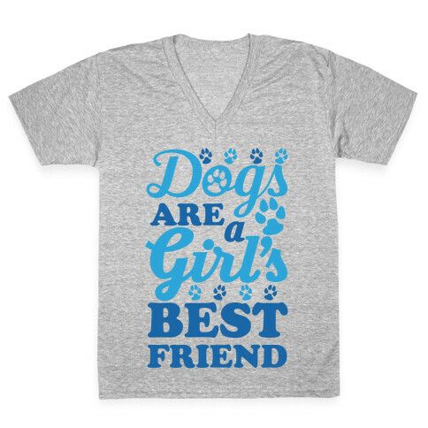 Dogs Are A Girls Best Friend V-Neck Tee Shirt