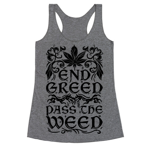 End Greed Pass The Weed Racerback Tank Top