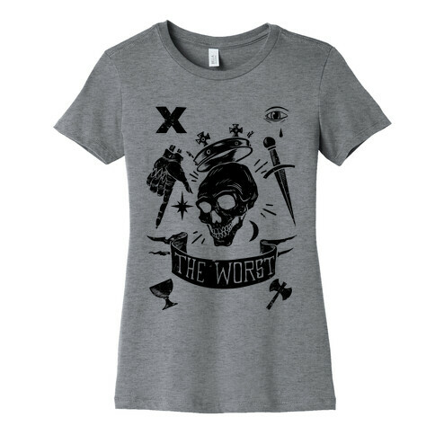 The Worst Womens T-Shirt