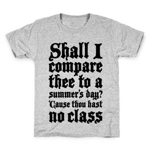 Shall I Compare Thee To A Summers Day? Kids T-Shirt