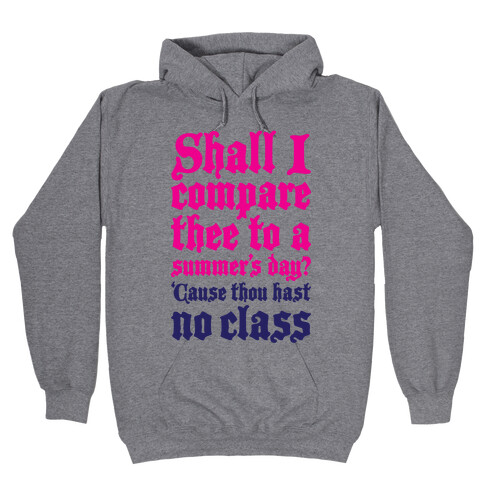 Shall I Compare Thee To A Summers Day? Hooded Sweatshirt