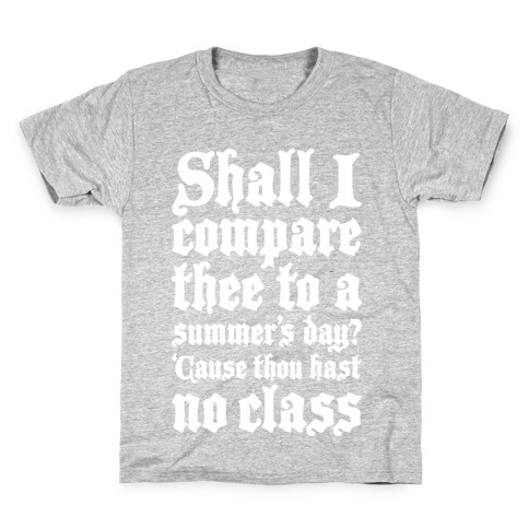 Shall I Compare Thee To A Summers Day? Kids T-Shirt