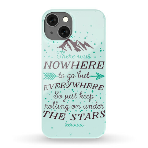 Just Keep Rolling On Under The Stars (Kerouac) Phone Case