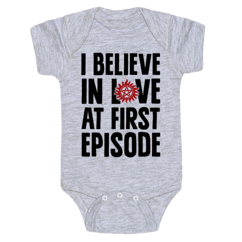 I Believe In Love At First Episode Baby One-Piece