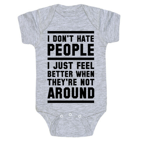 I Don't Hate People Baby One-Piece