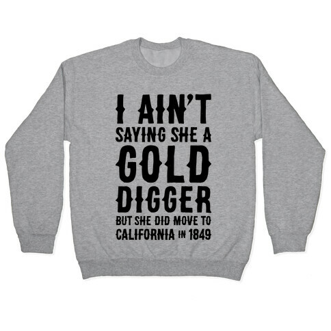 Gold Digger Pullover