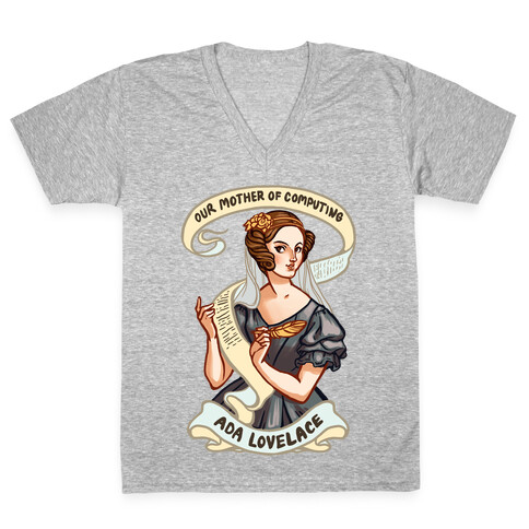 Ada Lovelace: Our Mother of Computing V-Neck Tee Shirt