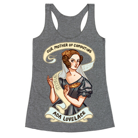 Ada Lovelace: Our Mother of Computing Racerback Tank Top