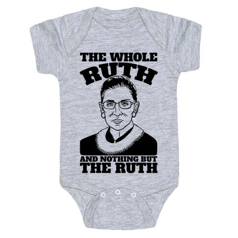 The Whole Ruth and Nothing But The Ruth Baby One-Piece