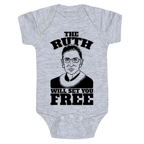 The Ruth Will Set You Free Baby One-Piece