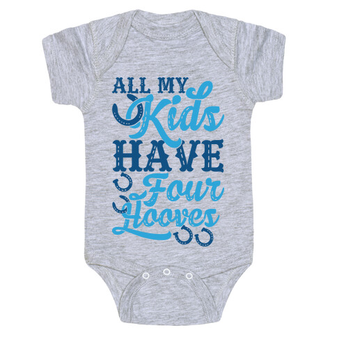 All My Kids Have Four Hooves Baby One-Piece