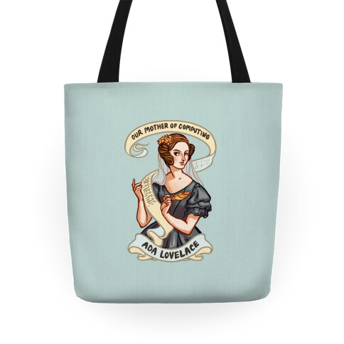 Ada Lovelace: Our Mother of Computing Tote