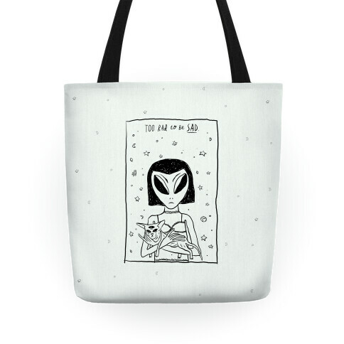 Too Rad To Be Sad Tote