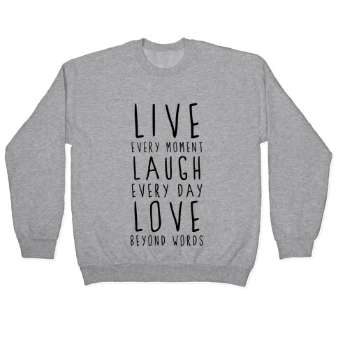 Live, Laugh, Love Pullover